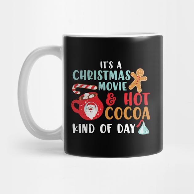 It's a Christmas Movies & Hot Chocolate kind of Day by MZeeDesigns